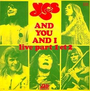 Album cover art for "And You And I [Yessongs]" by Yes