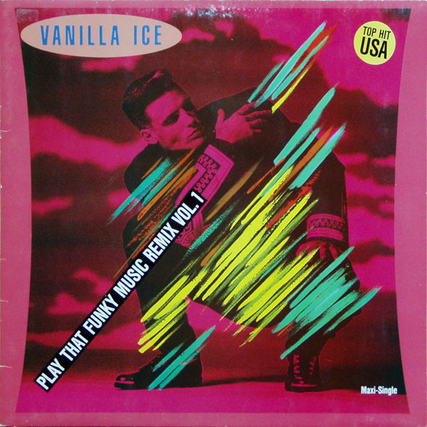 Album cover art for "Play That Funky Music (1990)" by Vanilla Ice