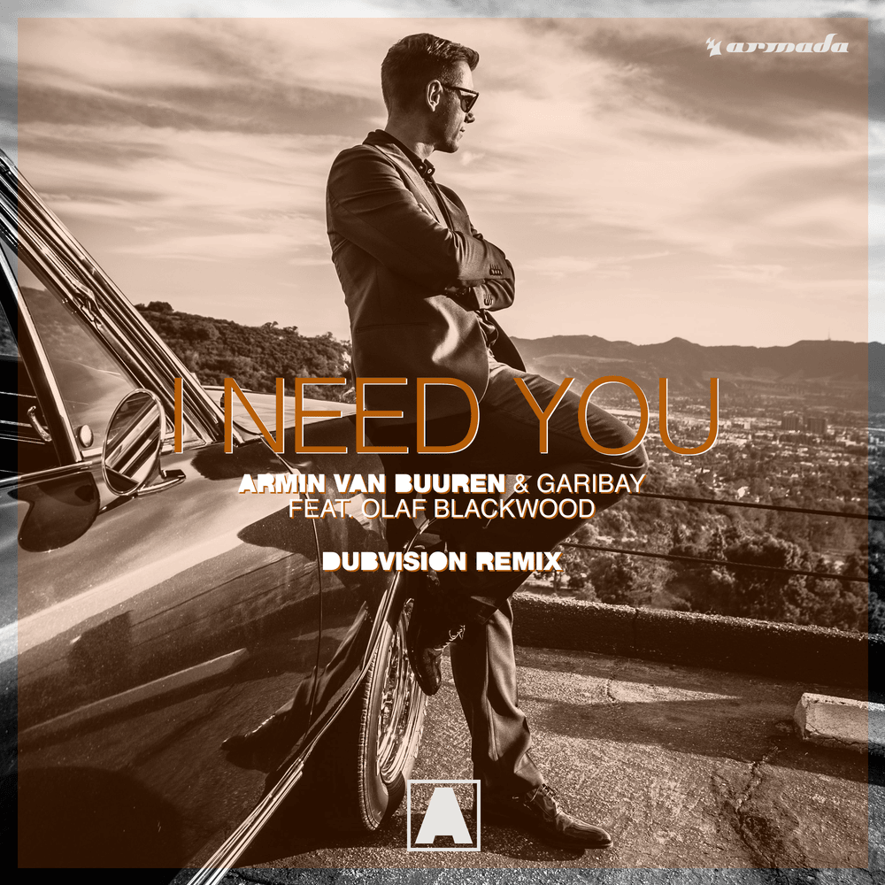 Album cover art for "I Need You (DubVision Remix)" by Armin van Buuren & Olaf Blackwood
