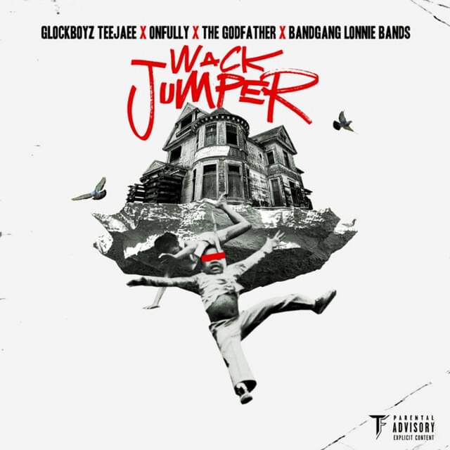 Album cover art for "Wack Jumper" by GlockBoyz TeeJaee