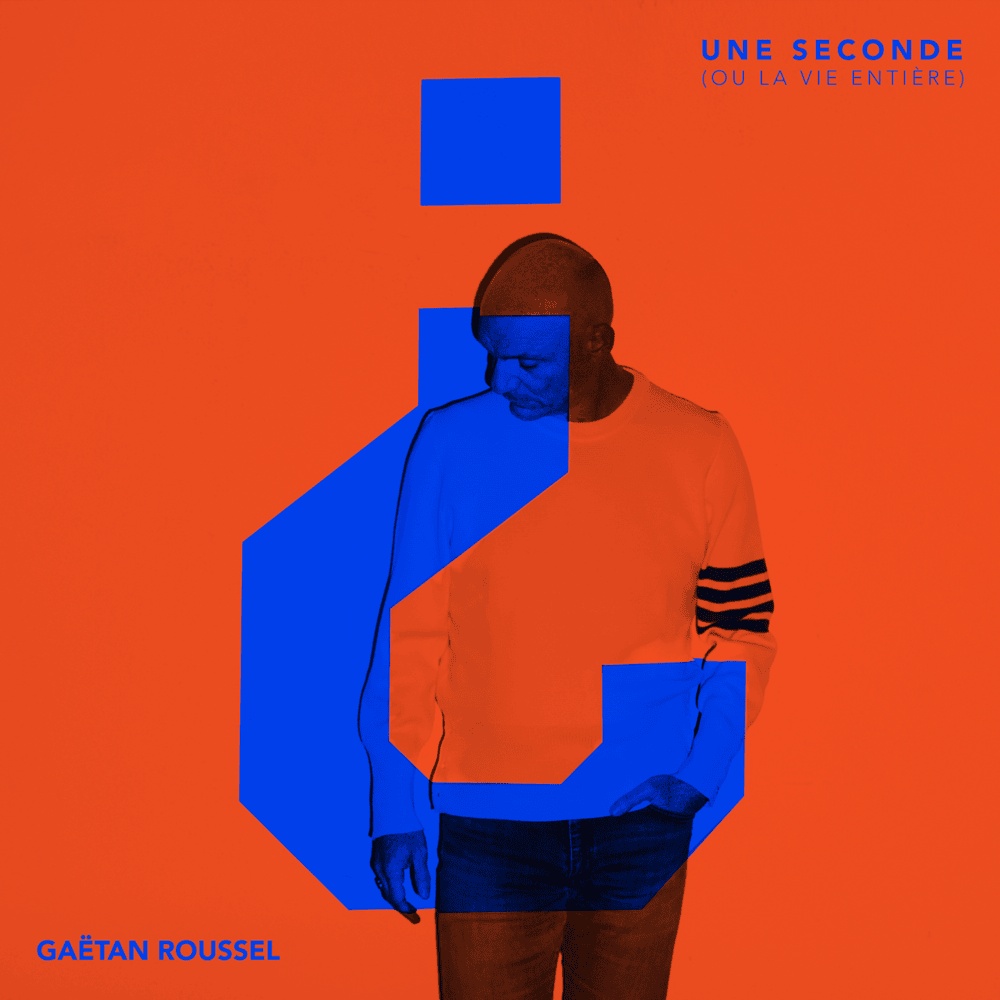 Une seconde (ou la vie entière) by Gaëtan Roussel