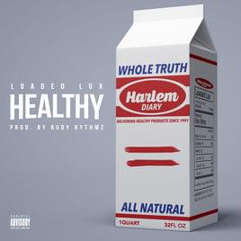 Album cover art for "Healthy" by Loaded Lux