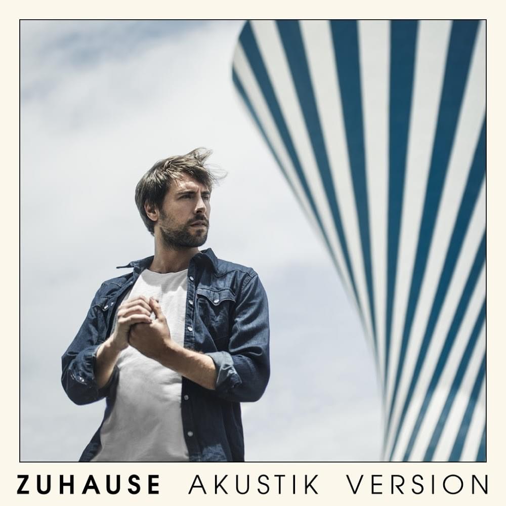 Album cover art for "Zuhause (Akustik Version)" by Max Giesinger