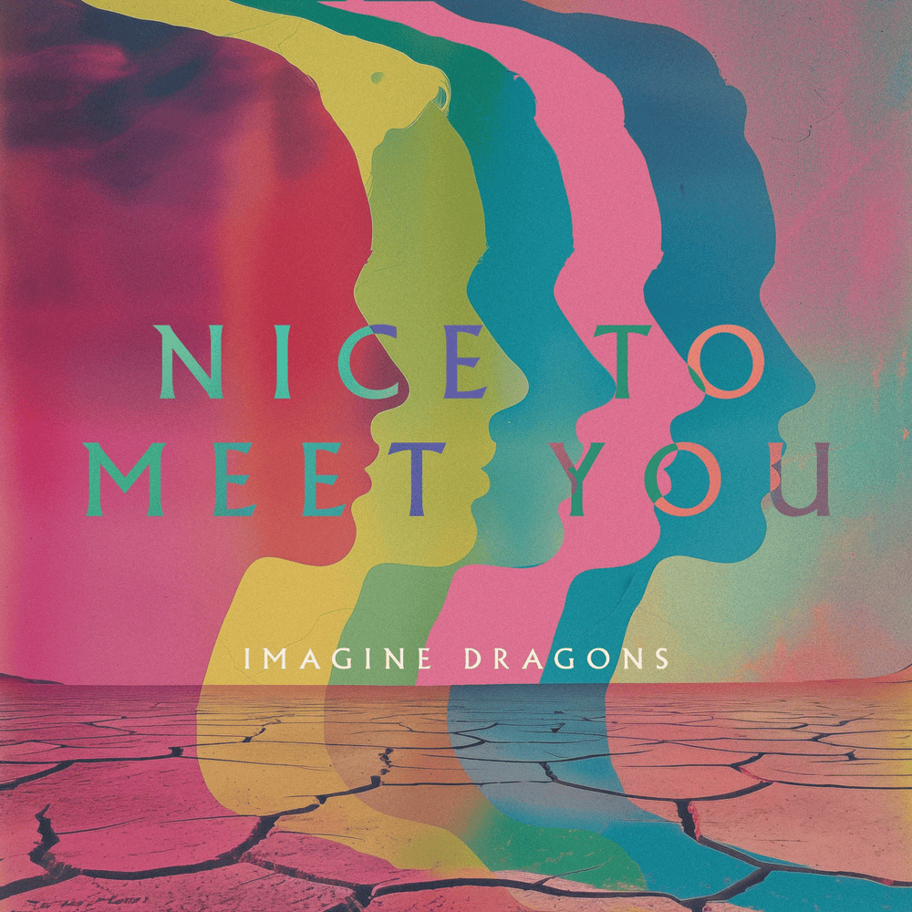 Album cover art for "Nice to Meet You" by Imagine Dragons