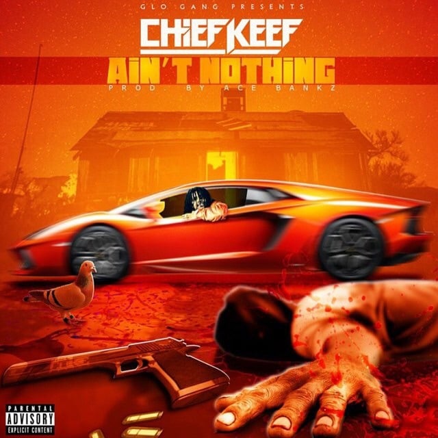 Album cover art for "Ain't Nothin'" by Chief Keef