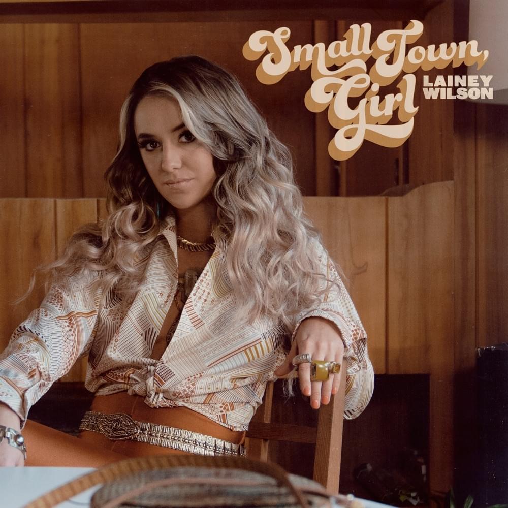 Album cover art for "Small Town, Girl" by Lainey Wilson