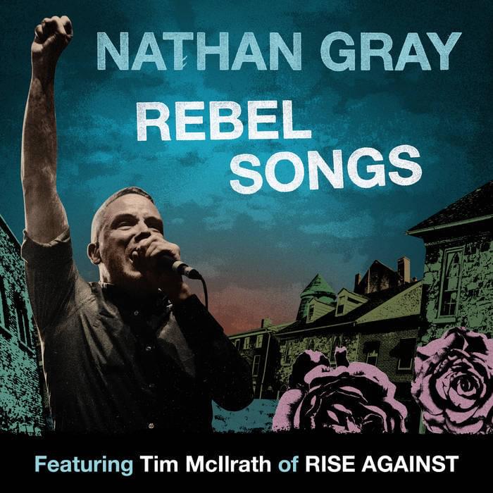 Rebel Songs by Nathan Gray