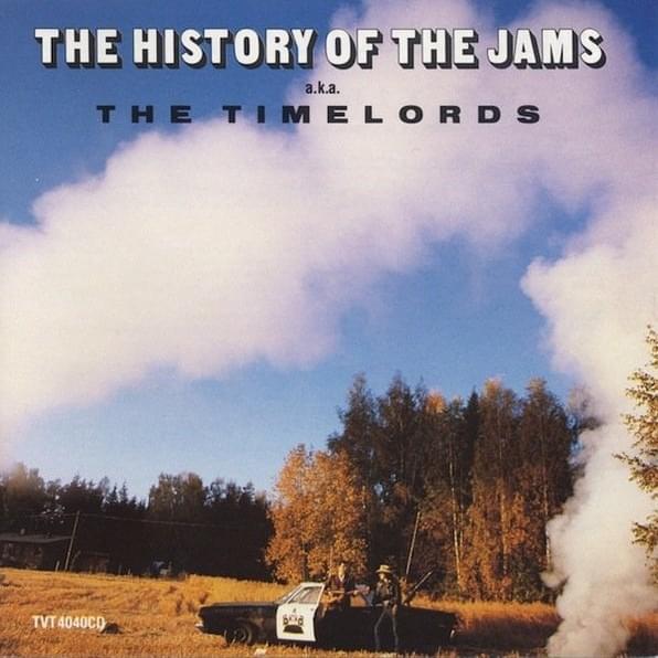 Cover image for History of The JAMs A.K.A. The Timelords