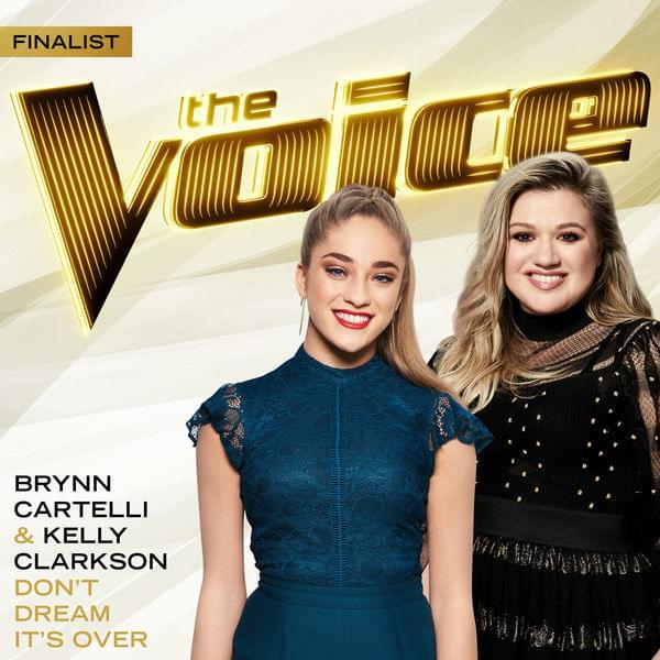 Album cover art for "Don’t Dream It’s Over (The Voice Performance)" by Brynn Cartelli & Kelly Clarkson