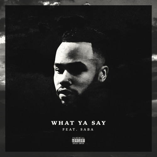 What Ya Say by Chaz French