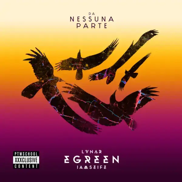 Album cover art for "Da nessuna parte" by Egreen & DJ 2P