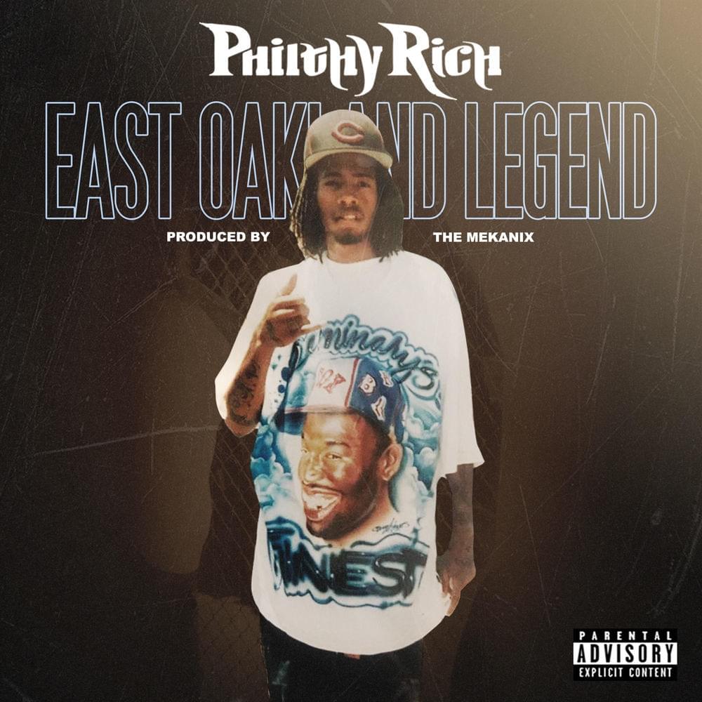 Album cover art for "East Oakland Legend" by Philthy Rich