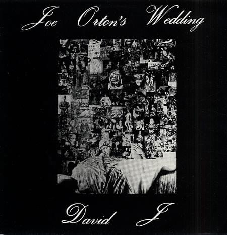Joe Orton’s Wedding by David J