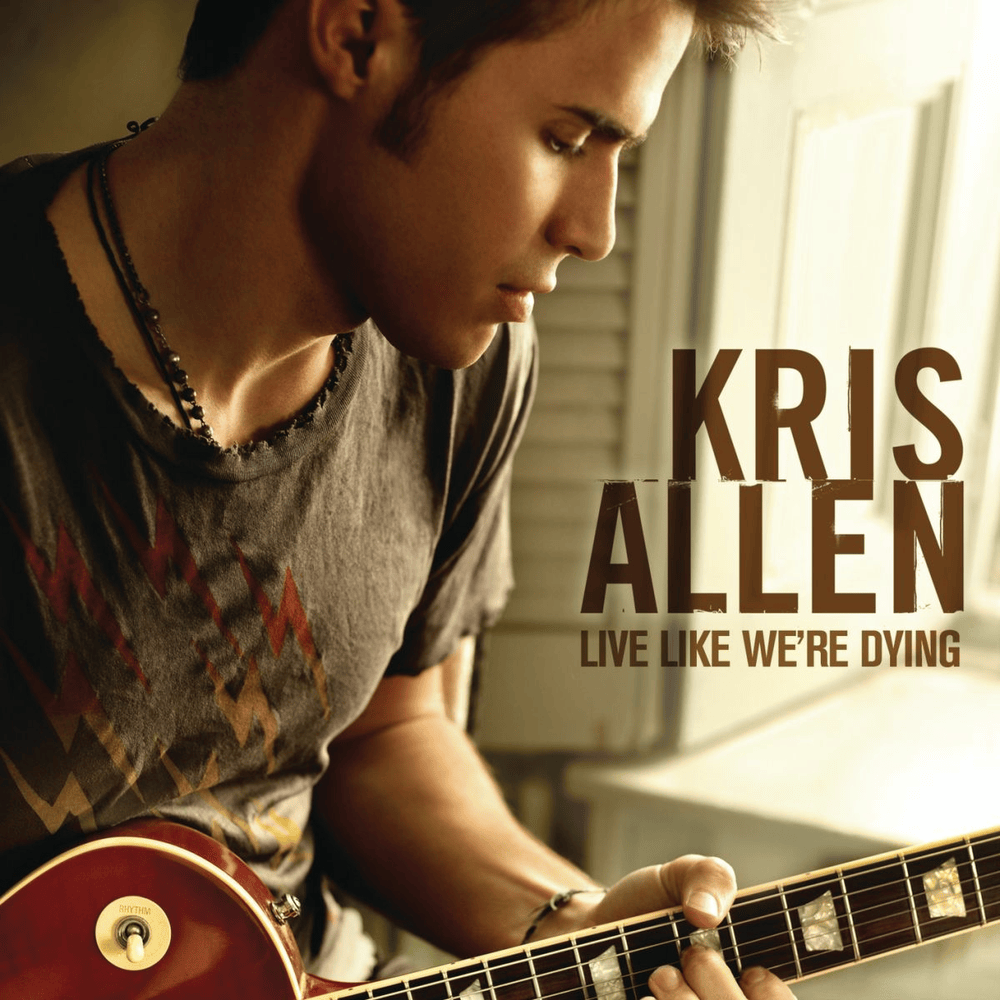Album cover art for "Live Like We’re Dying" by Kris Allen
