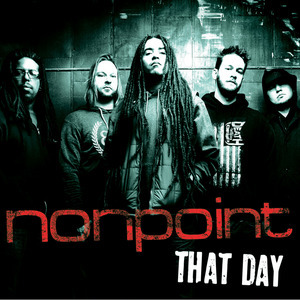 Album cover art for "That Day" by Nonpoint