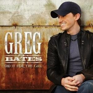 Album cover art for "Did It for the Girl" by Greg Bates