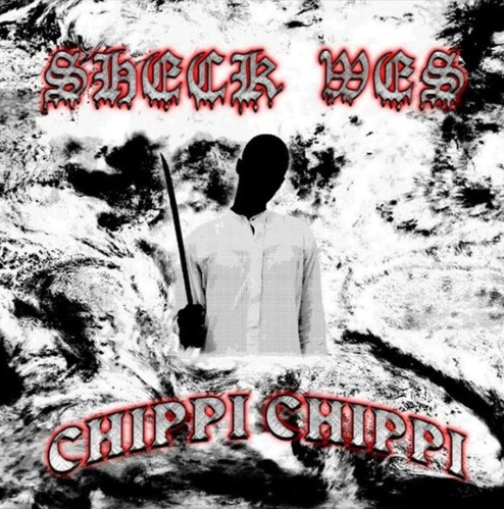 Chippi Chippi by Sheck Wes