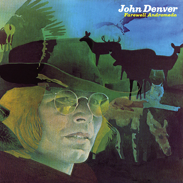 Album cover art for "Farewell Andromeda (Welcome To My Morning)" by John Denver