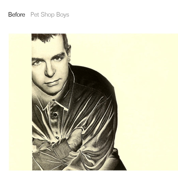 Album cover art for "Before" by Pet Shop Boys