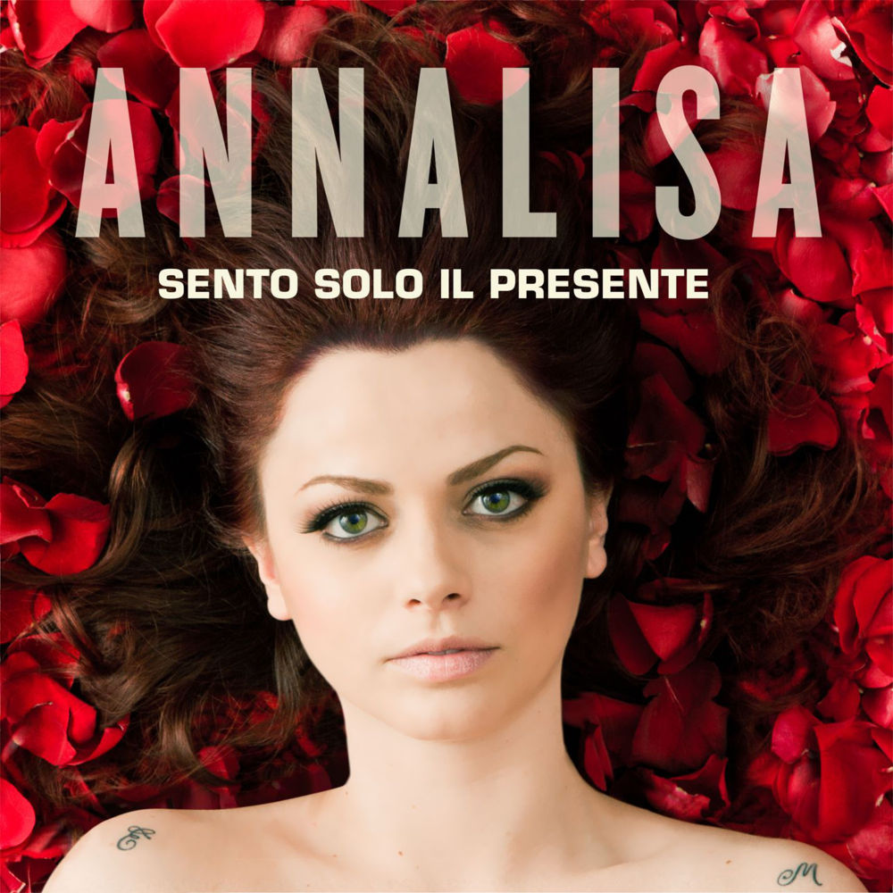 Album cover art for "‎Sento Solo il Presente" by Annalisa