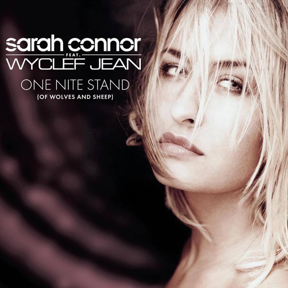 Album cover art for "One Nite Stand (Of Wolves and Sheep)" by Sarah Connor & Wyclef Jean