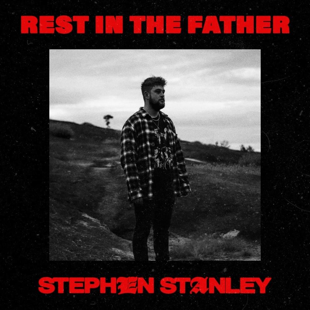Album cover art for "Rest In The Father" by Stephen Stanley