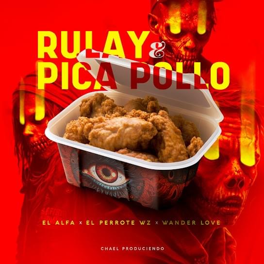 Album cover art for "Rulay & Pica Pollo" by El Alfa