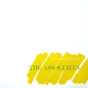 Album cover art for "Tell Me Easter’s On Friday" by The Associates