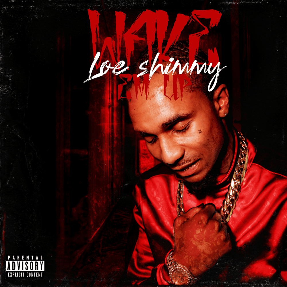 Album cover art for "Wake Em Up" by LOE Shimmy