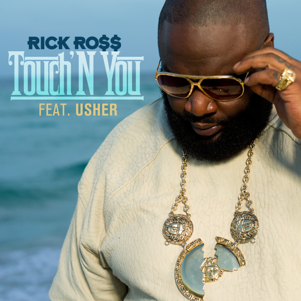 Album cover art for "Touch’N You" by Rick Ross & USHER