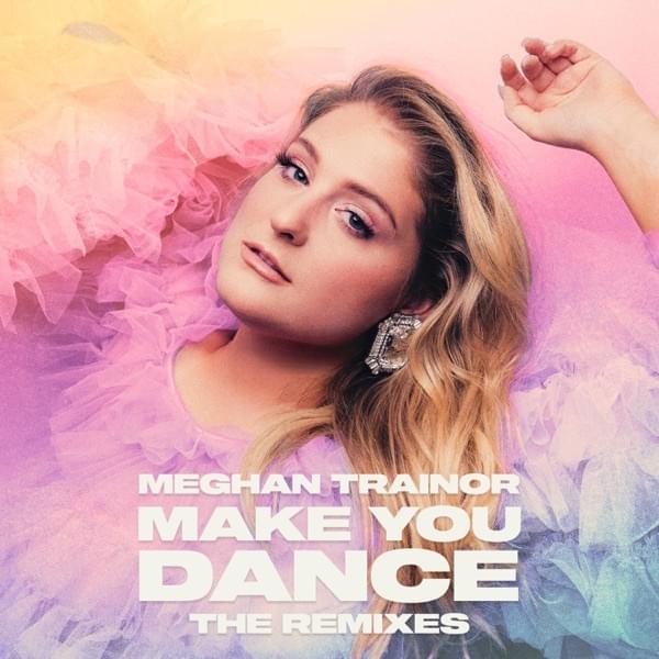 Album cover art for "Make You Dance (Jay Dixie Remix)" by Meghan Trainor