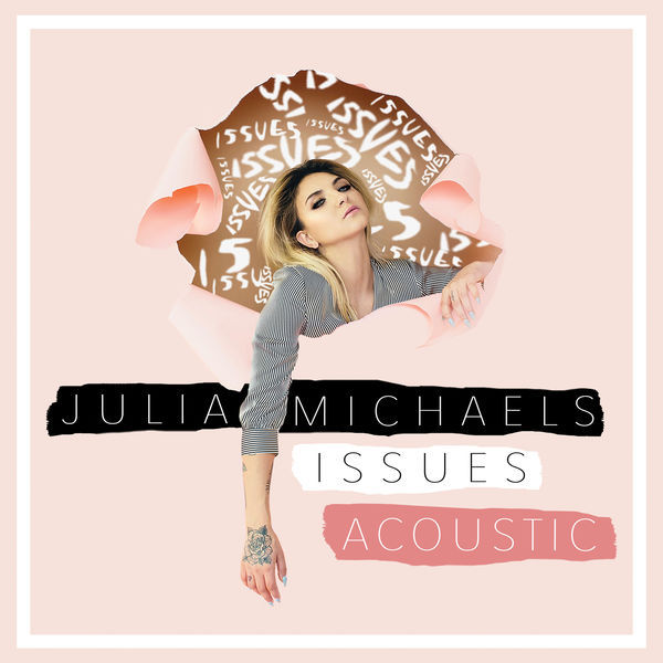 Album cover art for "Issues (Acoustic)" by Julia Michaels