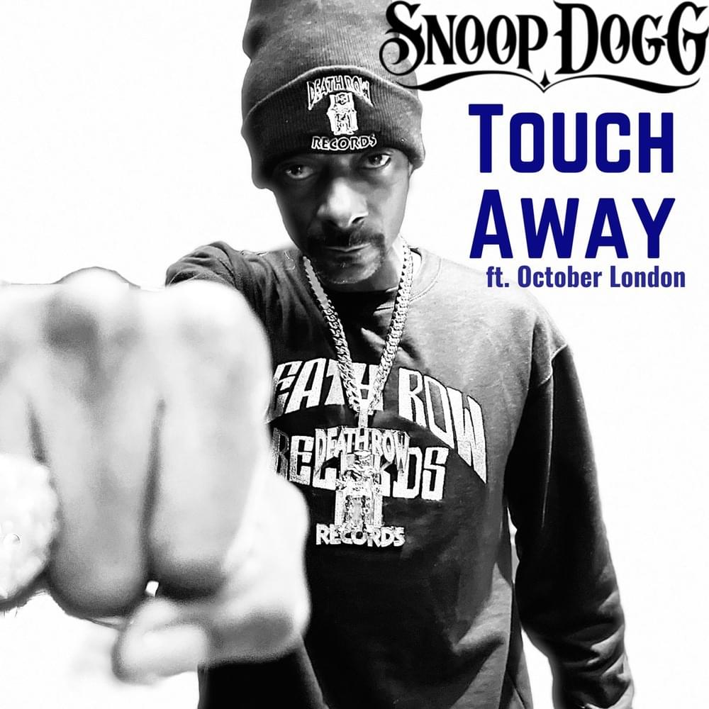 Album cover art for "Touch Away" by Snoop Dogg & October London