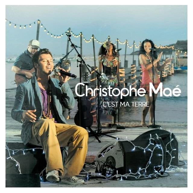 Album cover art for "Cest ma terre (Comme � la maison)" by Christophe Maé