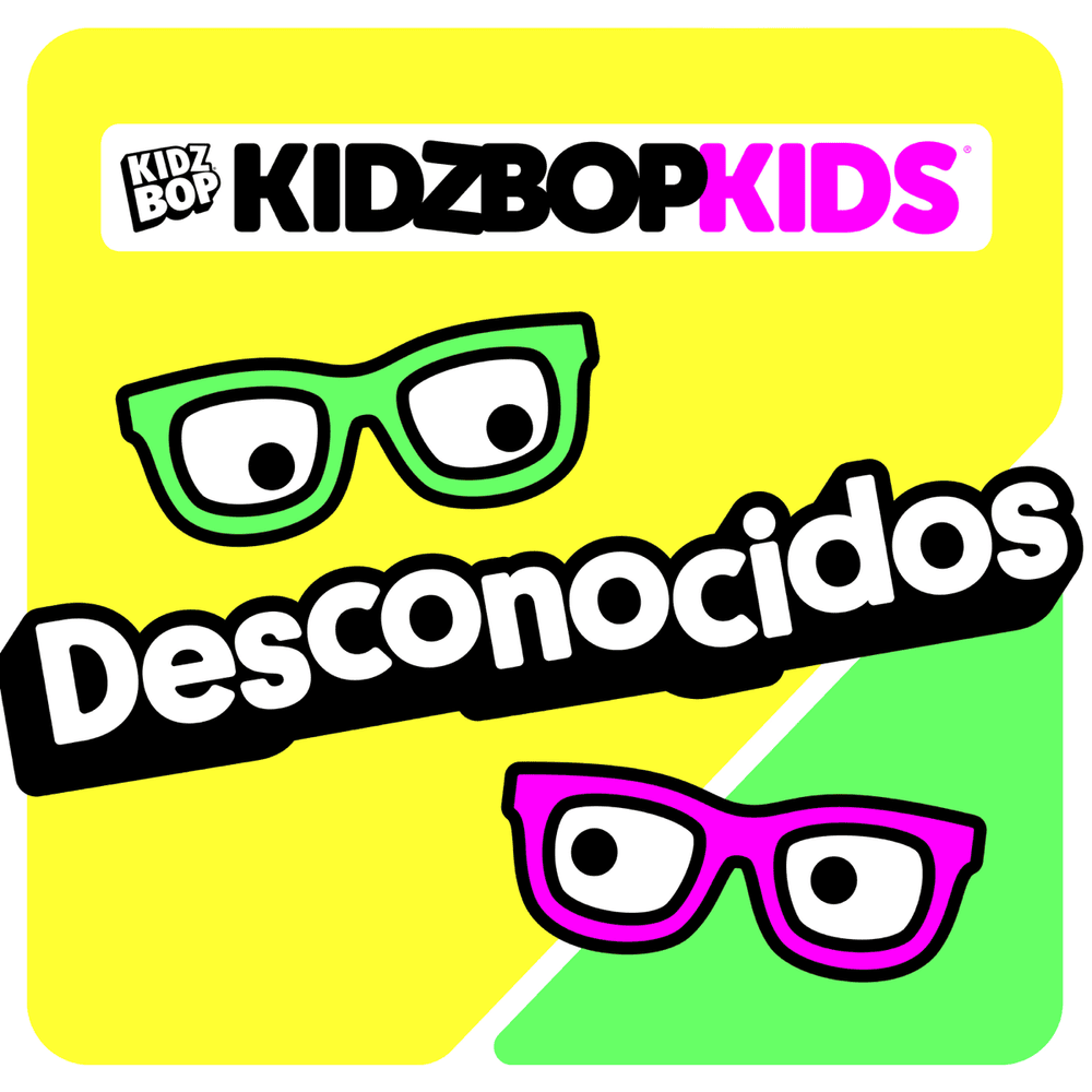 Album cover art for "Desconocidos" by KIDZ BOP Kids