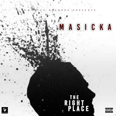 Album cover art for "THE RIGHT PLACE" by Masicka