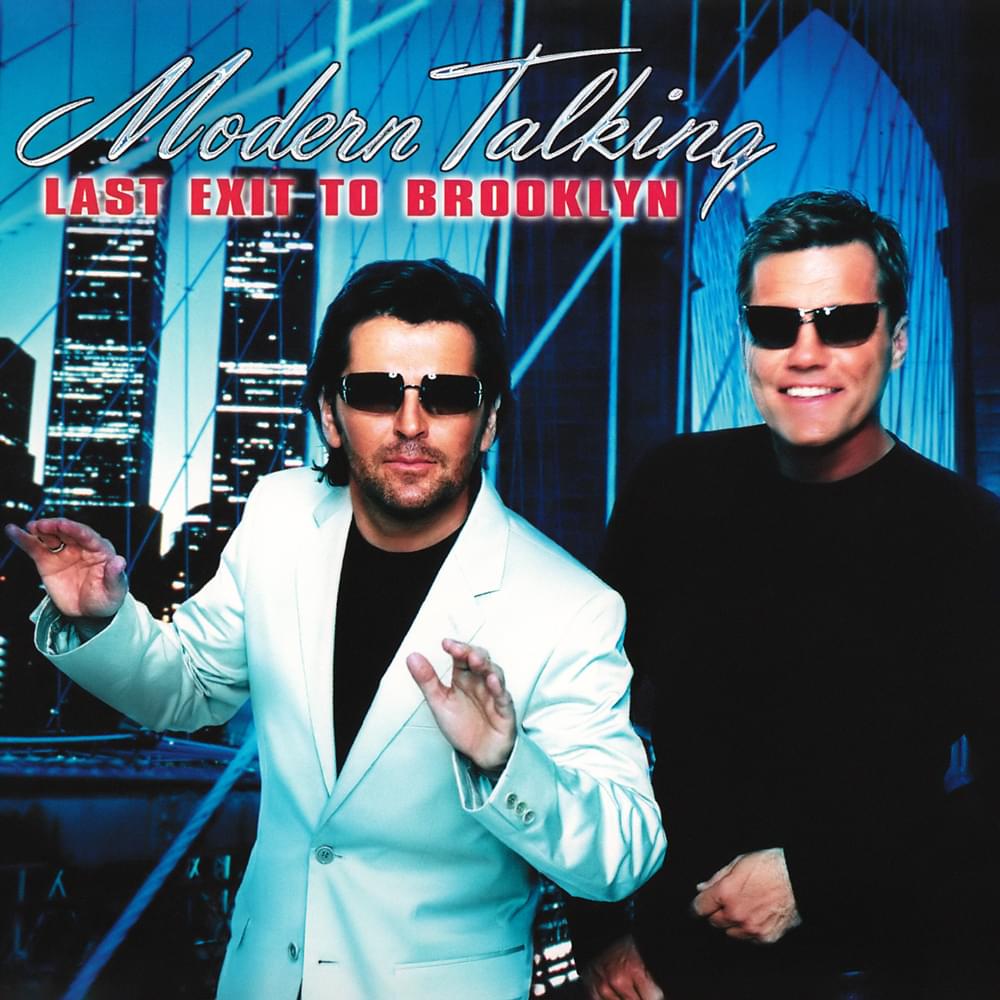 Album cover art for "Last Exit to Brooklyn" by Modern Talking