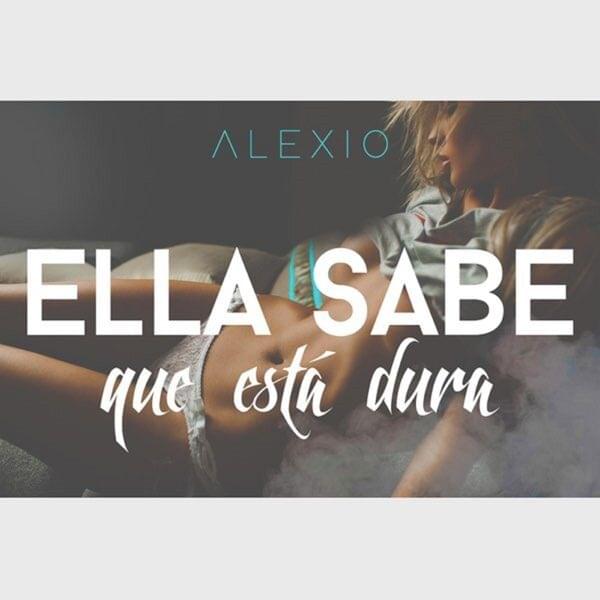 Album cover art for "Ella Sabe Que Está Dura" by Alexio