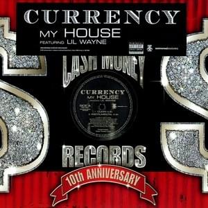 Album cover art for "My House" by Curren$y & Lil Wayne