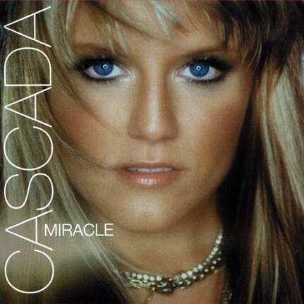 Album cover art for "Miracle (Original Mix)" by Cascada