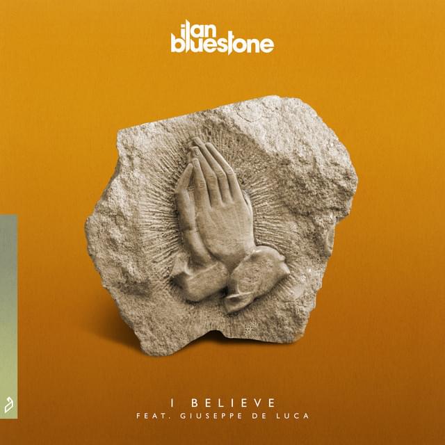 I Believe by ​ilan Bluestone