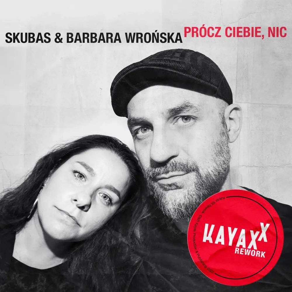 Album cover art for "Prócz Ciebie, Nic (Kayax XX Rework)" by SKUBAS
