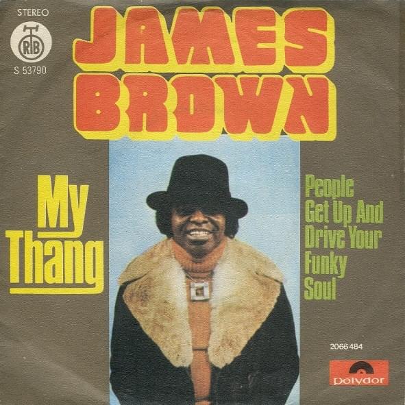 People Get Up and Drive Your Funky Soul by James Brown