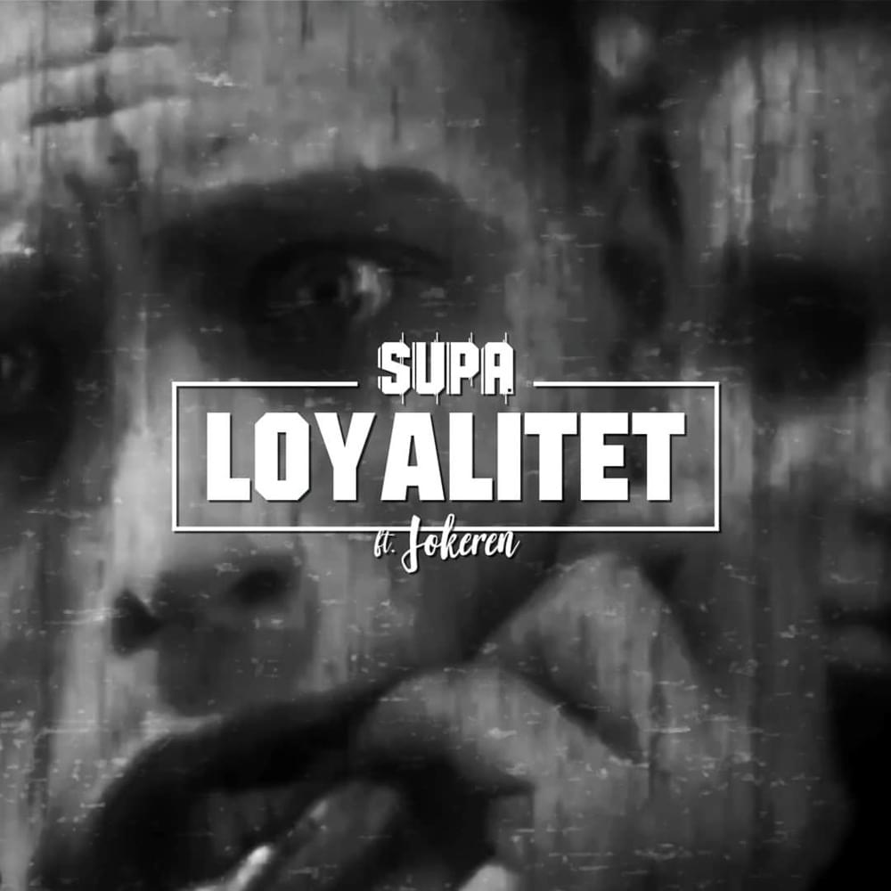 Loyalitet by ​supa (DNK)