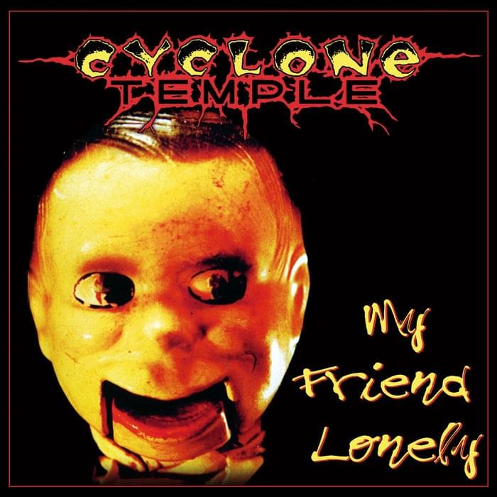 Album cover art for "My Friend Lonely" by Cyclone Temple