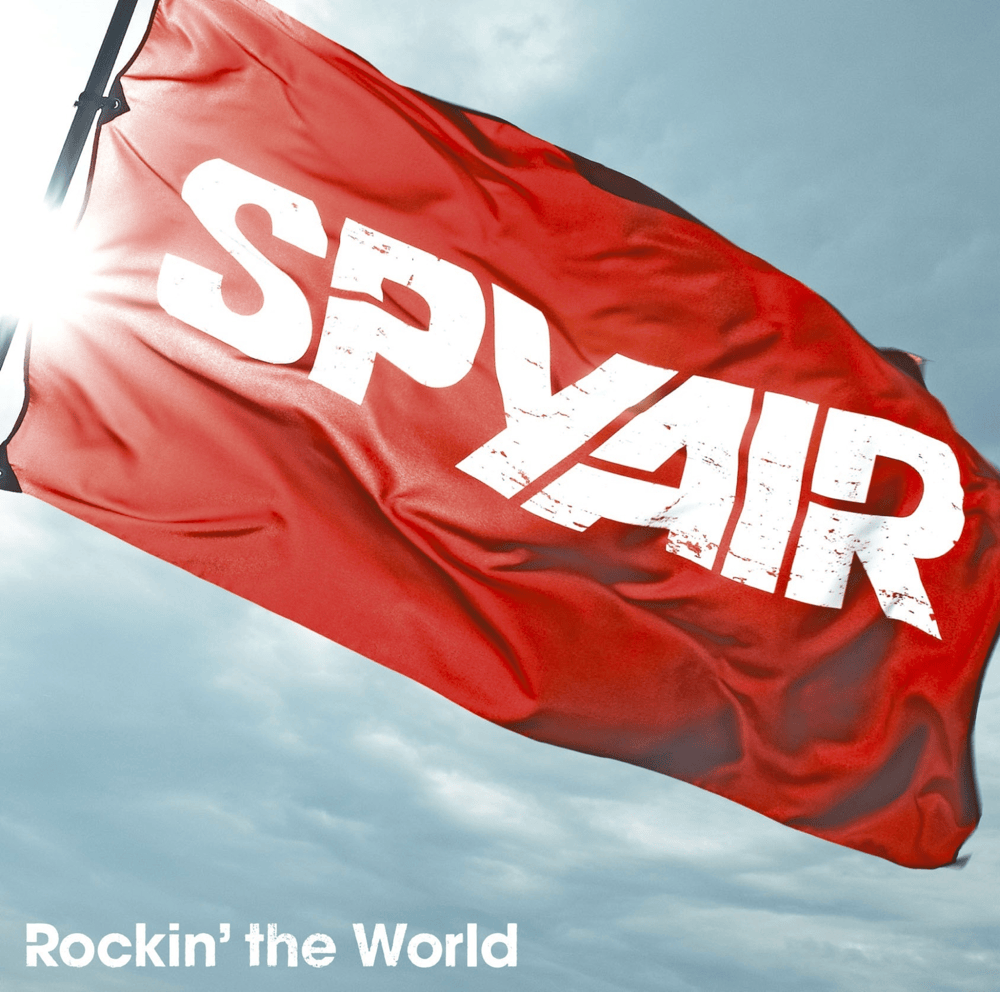 Rockin’ the World by SPYAIR