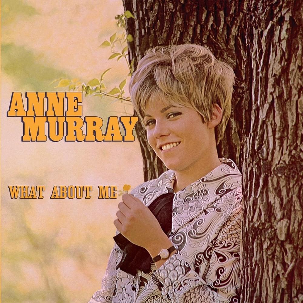 Album cover art for "Hey What About Me?" by Anne Murray