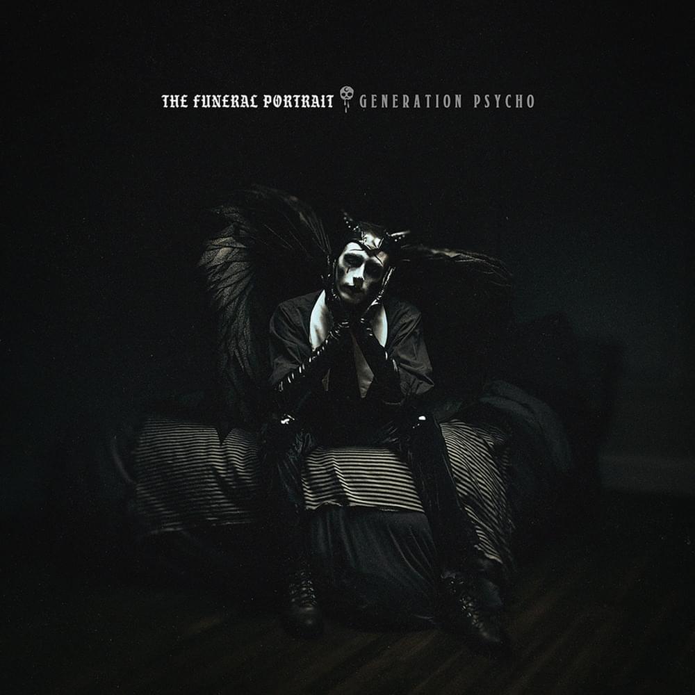 Generation Psycho by The Funeral Portrait