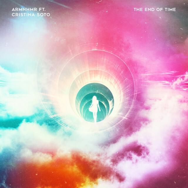 Album cover art for "The End of Time" by ARMNHMR & Cristina Soto