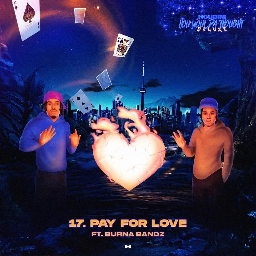 PAY FOR LOVE by Houdini